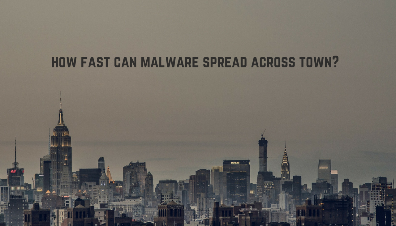how-fast-can-malware-spread-across-town-stforum